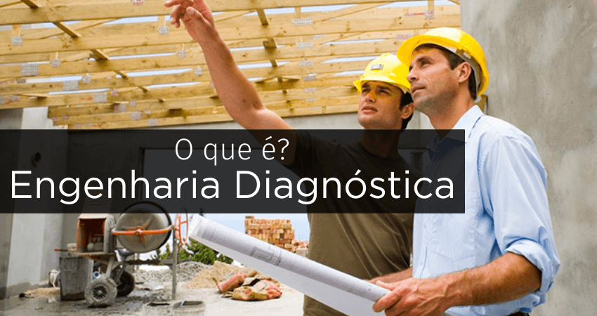 Engenharia Diagnóstica: O que é?