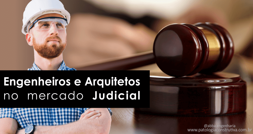 Como os engenheiros e arquitetos podem atuar em processo Judicial